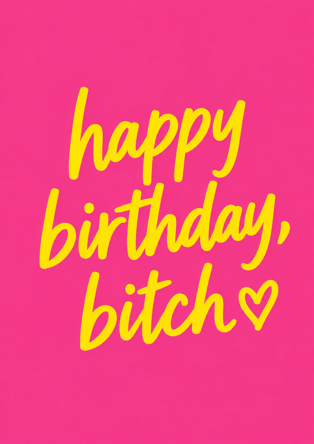 Funny Happy Birthday Bitch Bold Script Birthday Card for Her