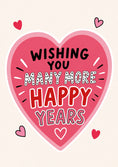 Load image into Gallery viewer, Wishing You Many More Happy Years Anniversary Card
