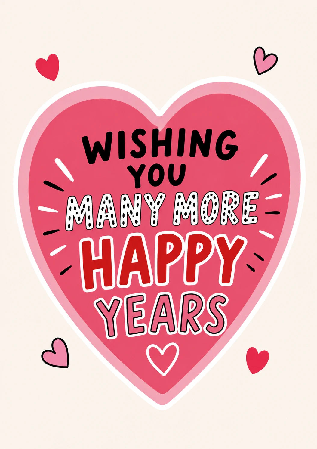 Wishing You Many More Happy Years Anniversary Card