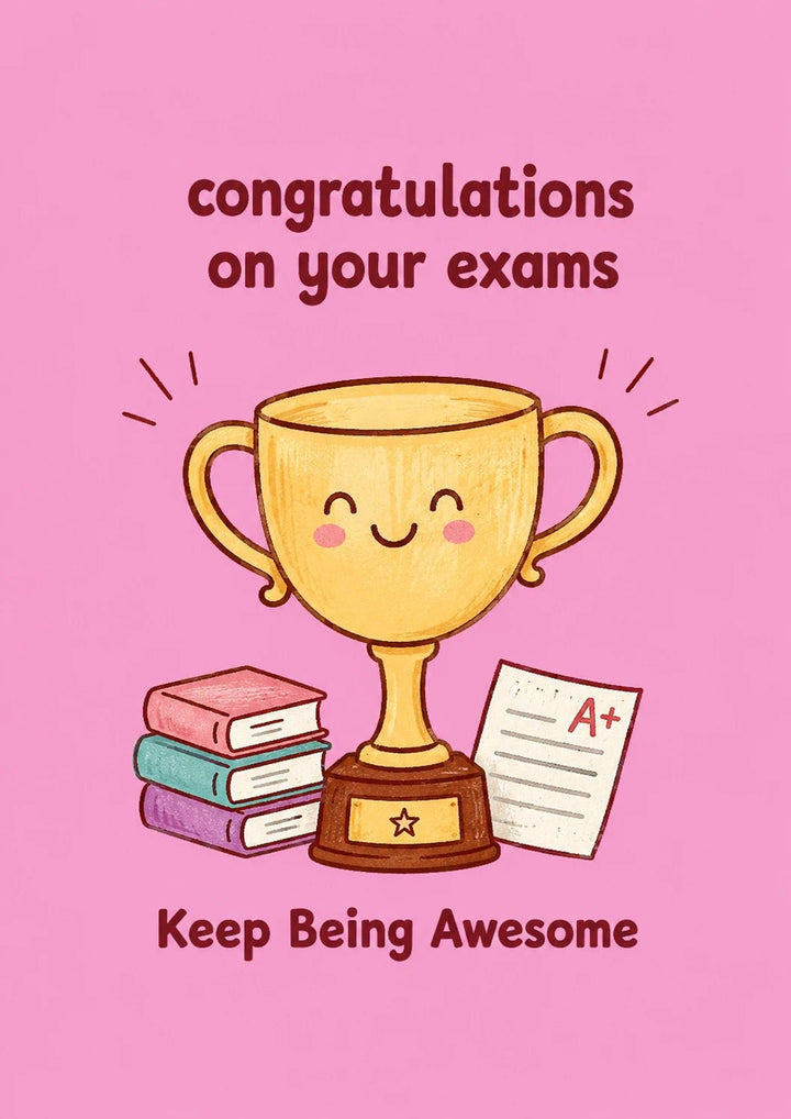 Cute Trophy A+ Grade Congratulations on Your Exams Card