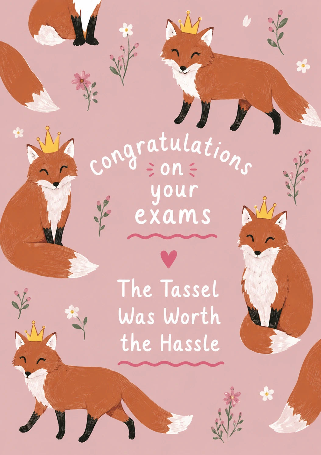 Funny Fox Crown Tassel Worth the Hassle Congratulations Card for Her