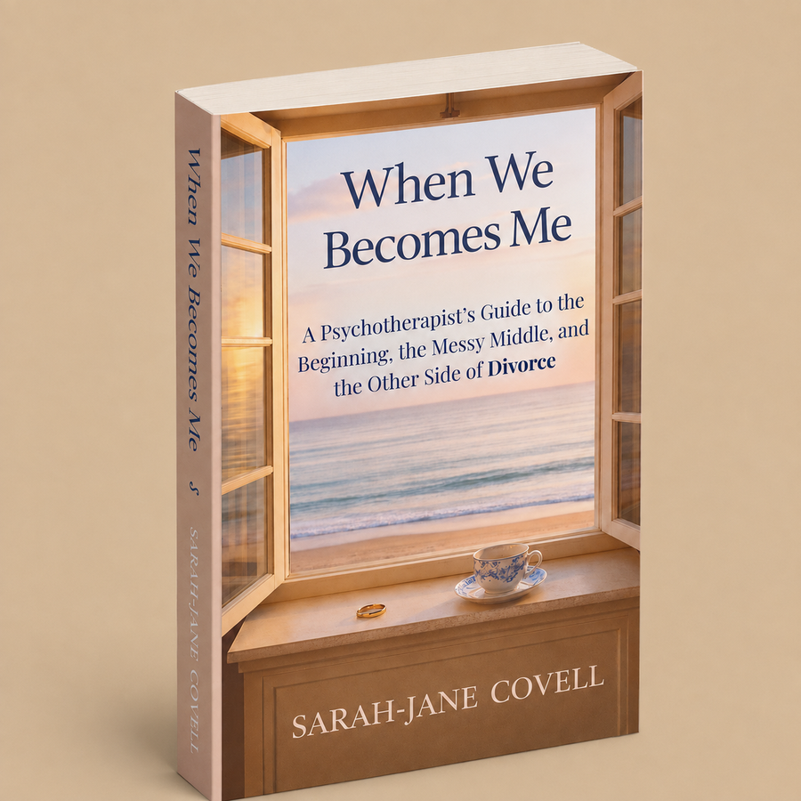 When We Becomes Me: A Psychotherapist’s Guide to the Beginning, the Messy Middle, and the Other Side of Divorce