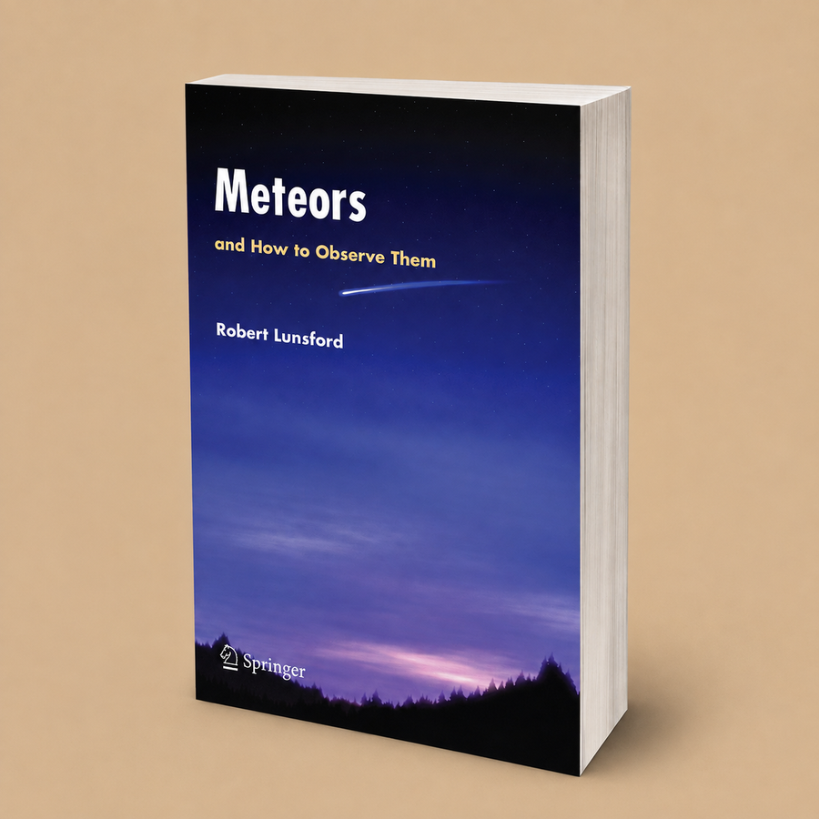 Meteors and How to Observe Them (Astronomers' Observing Guides)