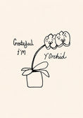 Load image into Gallery viewer, Funny Grateful I'm Y'Orchid Just Because Card
