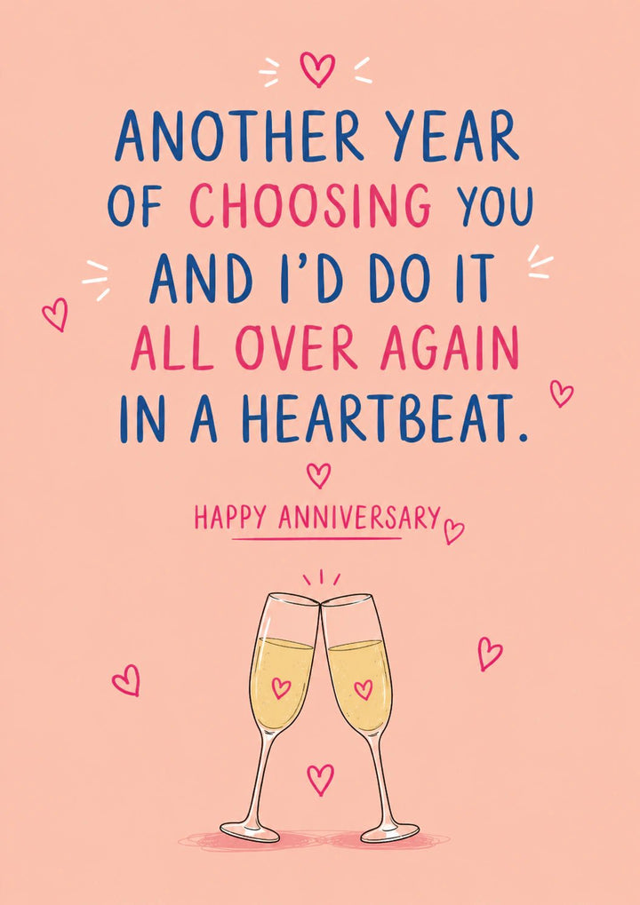 Choosing You In A Heartbeat Anniversary Card