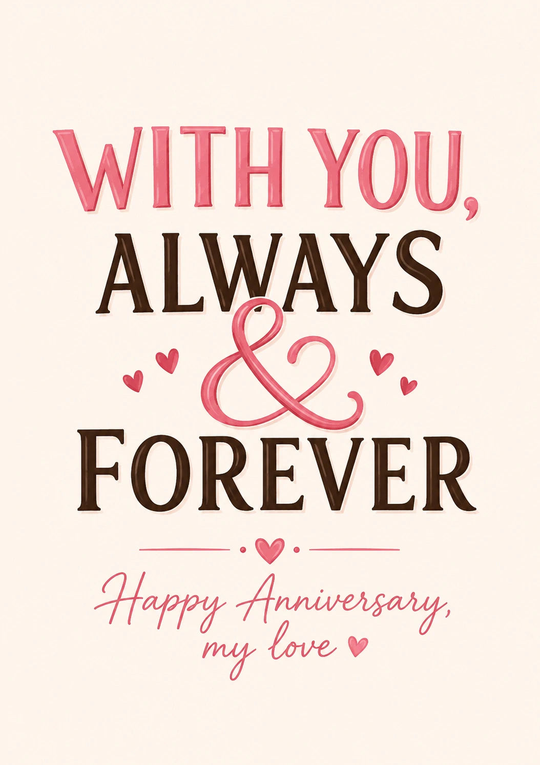 With You Always & Forever Anniversary Card for Her