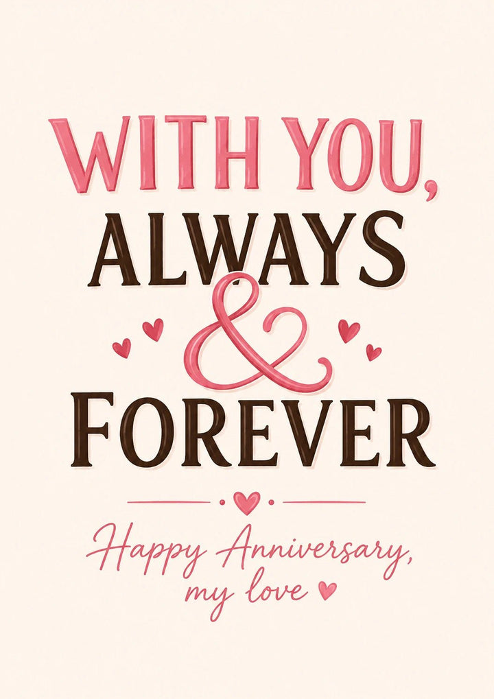 With You Always & Forever Anniversary Card for Her