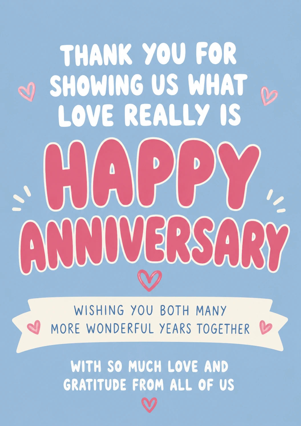 Thank You for Showing What Love Really Is Anniversary Card