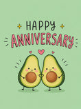 Load image into Gallery viewer, Funny Cute Avocado Couple Happy Anniversary Card
