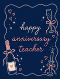 Load image into Gallery viewer, Champagne and Candlelight Happy Anniversary Teacher Card

