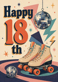 Load image into Gallery viewer, Retro Roller Skate Disco 18th Birthday Card
