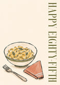 Load image into Gallery viewer, Pasta Bowl Illustration Happy 85th Birthday Card
