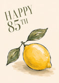 Load image into Gallery viewer, Watercolour Lemon Illustration 85th Birthday Card
