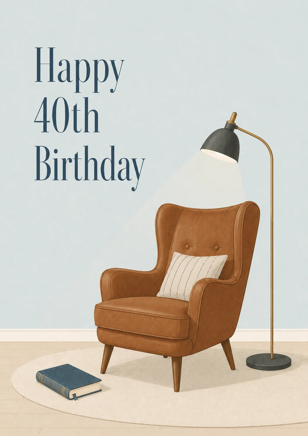 Cosy Armchair and Lamp 40th Birthday Card for Him