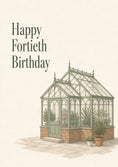 Load image into Gallery viewer, Victorian Greenhouse Botanical 40th Birthday Card
