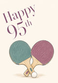 Load image into Gallery viewer, Crossed Ping Pong Paddles 95th Birthday Card
