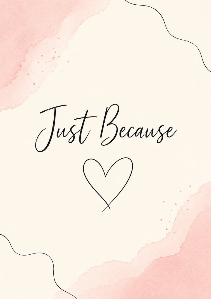 Just Because - Personalised Card