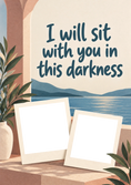 Load image into Gallery viewer, Sit With You in Darkness Dual Photo Upload Sympathy Card for Wife

