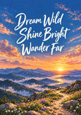 Load image into Gallery viewer, Dream Wild Shine Bright Wander Far Friendship Card for Friend
