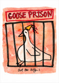 Load image into Gallery viewer, Funny Goose Prison Got Too Silly Just Because Card
