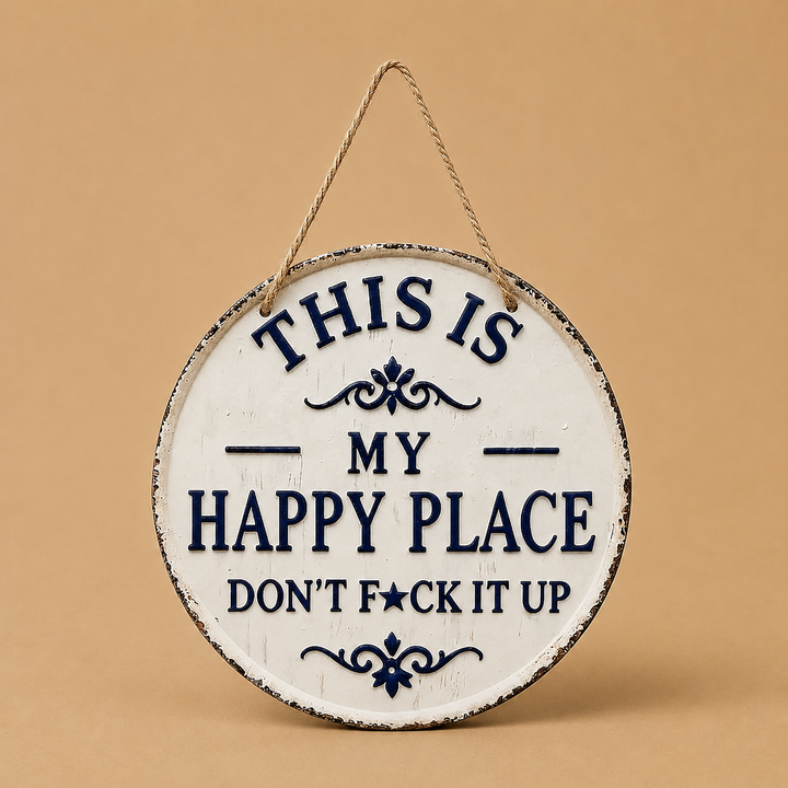 THIS IS MY HAPPY PLACE Round Wooden Hanging Sign
