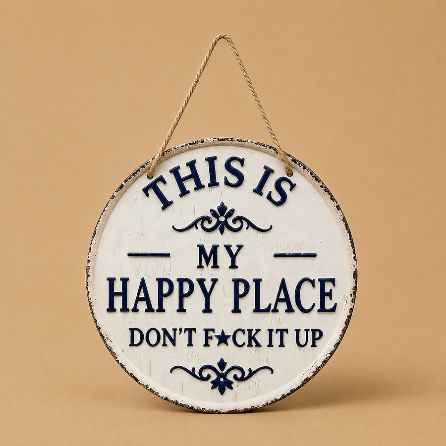 THIS IS MY HAPPY PLACE Round Wooden Hanging Sign