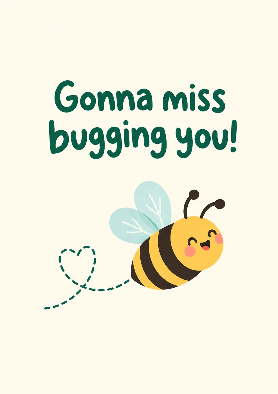 Funny Gonna Miss Bugging You Bee leaving Card for Sister