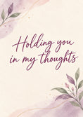Load image into Gallery viewer, Holding You in My Thoughts Sympathy Card for Mum
