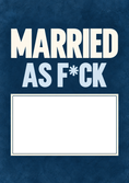 Load image into Gallery viewer, Funny Married As F*ck Wedding Card for Brother
