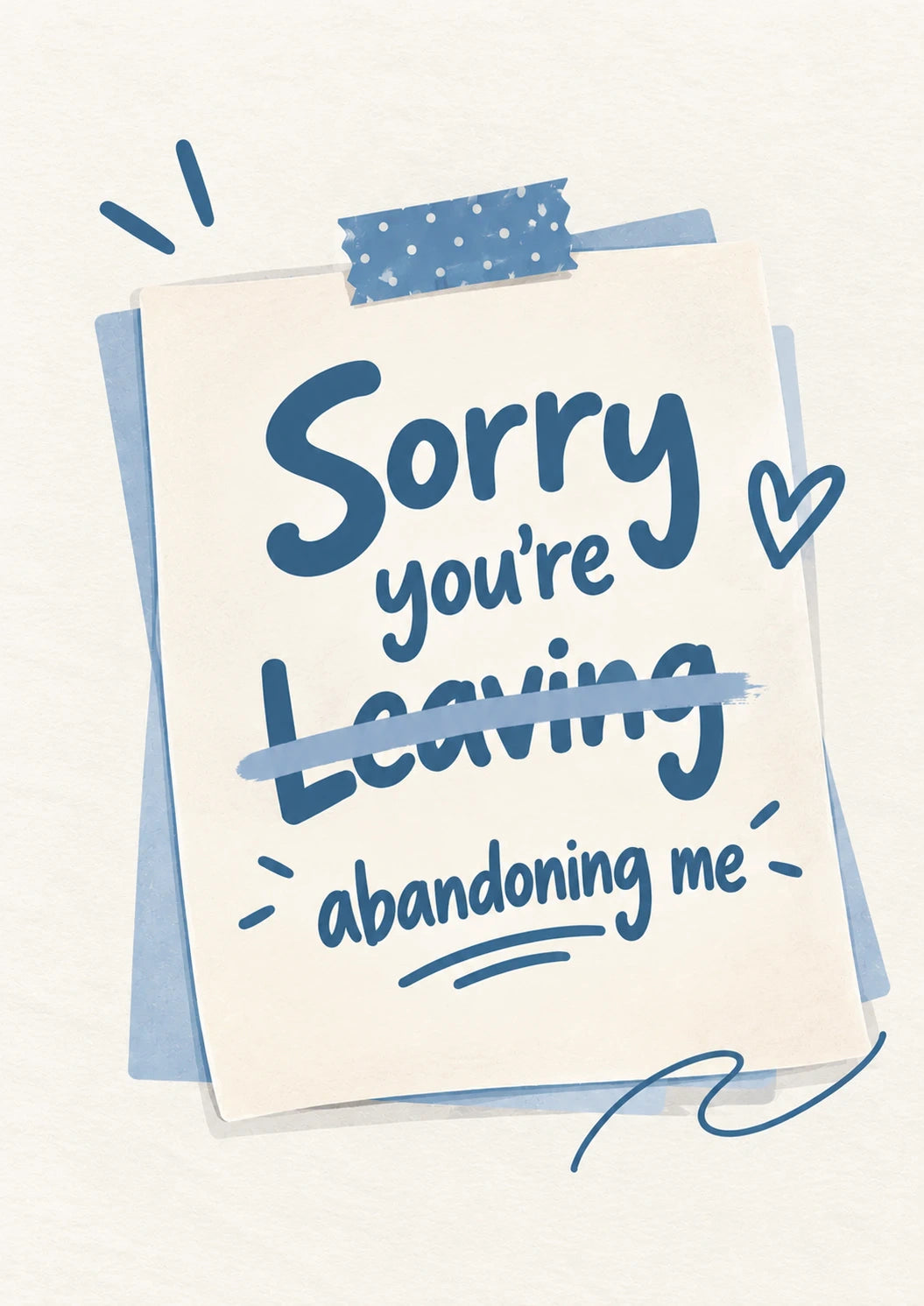 Funny Sorry You're Abandoning Me Leaving Card for Colleague