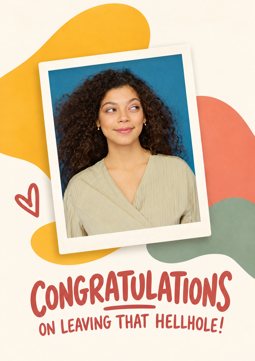 Funny Congratulations on Leaving That Hellhole Photo Upload Leaving Card for Sister