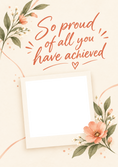 Load image into Gallery viewer, Proud of All You've Achieved Floral Photo Upload Congratulations Card for Sister
