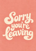 Load image into Gallery viewer, Sorry You're Leaving Retro Typography Card for Colleague
