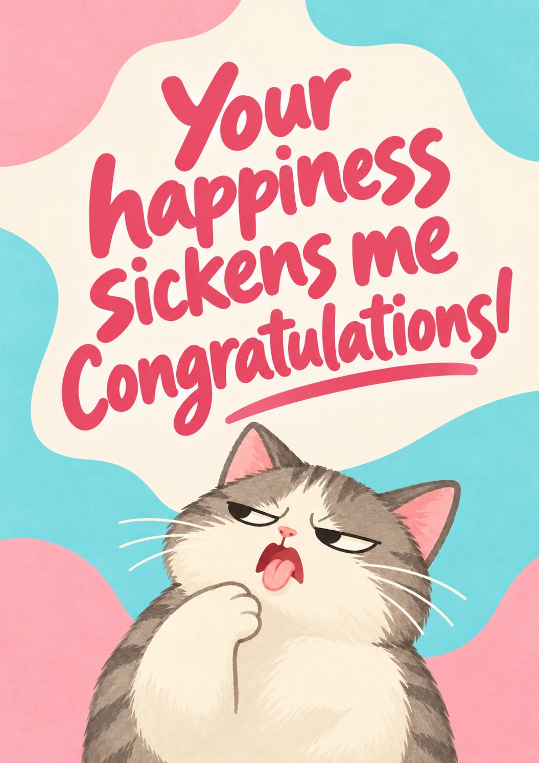 Funny Grumpy Cat Your Happiness Sickens Me Congratulations Card for Someone Special