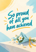 Load image into Gallery viewer, Proud of All You've Achieved Congratulations Card for Sister

