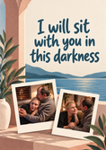 Load image into Gallery viewer, Sit With You in Darkness Dual Photo Upload Sympathy Card for Wife

