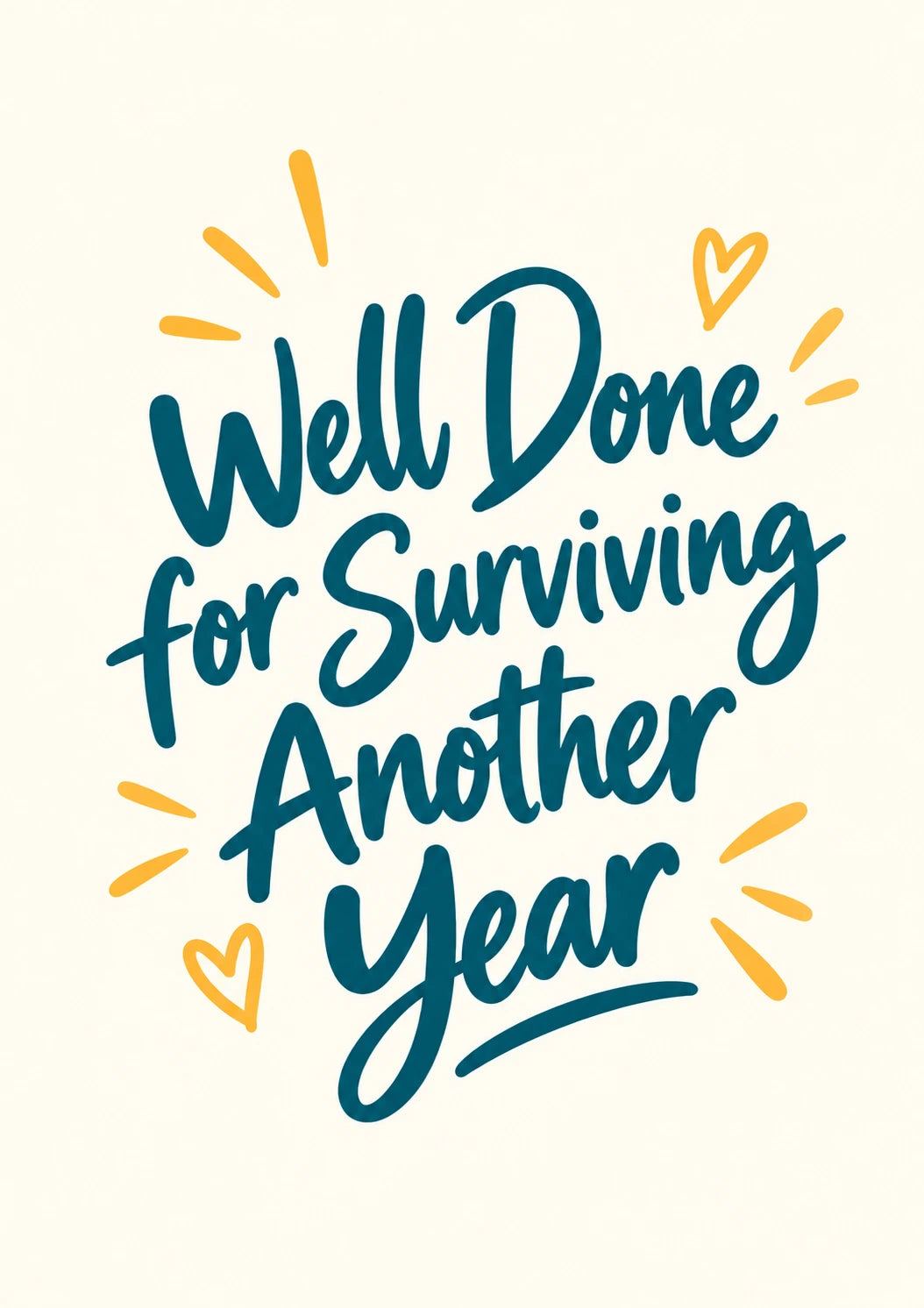 Funny Well Done Surviving Another Year Friendship Card for Girlfriend
