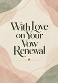 Load image into Gallery viewer, With Love Vow Renewal Card for Dad and Partner
