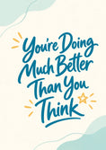 Load image into Gallery viewer, You're Doing Better Than You Think friendship Card for Grandma
