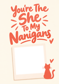 Load image into Gallery viewer, Funny She To My Nanigans Photo Upload Friendship Card for Girlfriend
