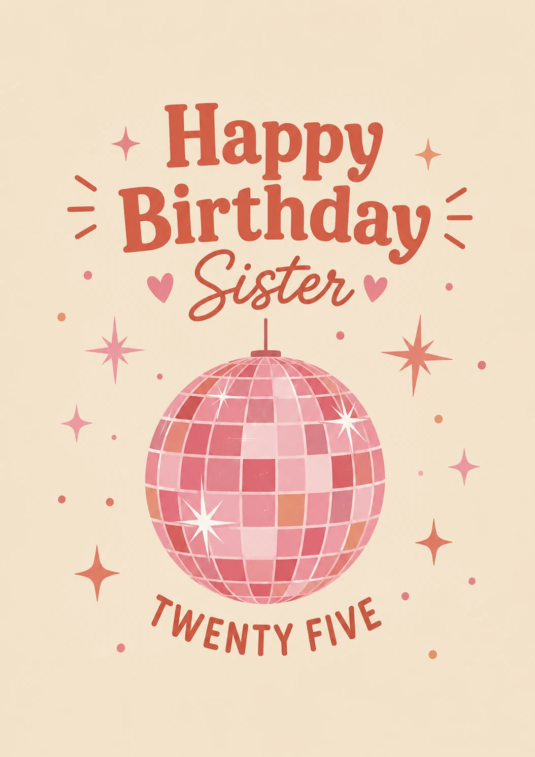 Pink Disco Ball Sister 25th Birthday Card for Her