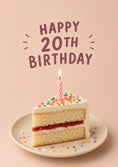Load image into Gallery viewer, Colourful Sprinkles Slice 20th Birthday Card

