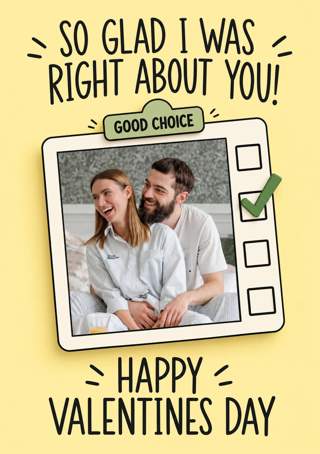 Funny Good Choice Checkbox Photo Upload Valentine's Day Card for Fiance