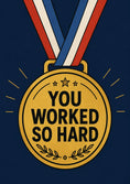 Load image into Gallery viewer, Funny Gold Medal You Worked So Hard Congratulations Card
