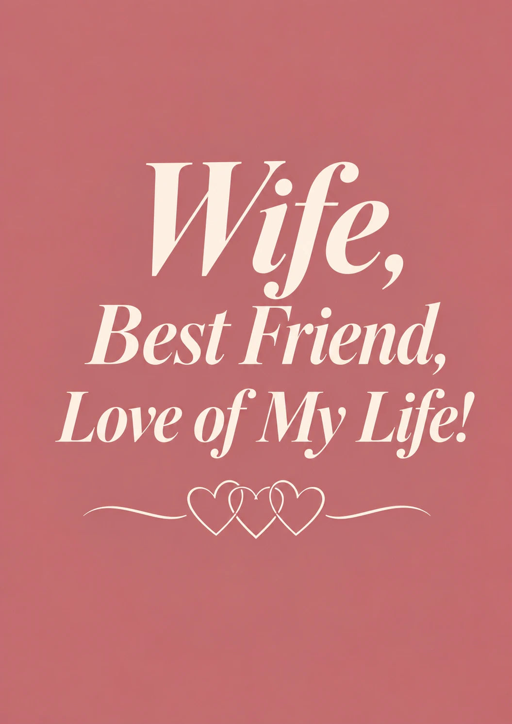 Wife Best Friend Love of My Life Valentine's Day Card for Her