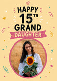 Load image into Gallery viewer, Happy 15th Granddaughter Confetti Photo Upload Birthday Card for Her
