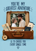 Load image into Gallery viewer, Greatest Adventure Suitcase Travel Photo Upload Valentine's Day Card for Fiancee

