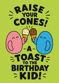 Load image into Gallery viewer, Funny Raise Your Cones Ice Cream Birthday Card
