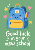 Load image into Gallery viewer, Cute Smiling Backpack Good Luck New School Card
