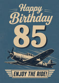 Load image into Gallery viewer, Vintage WWII Propeller Plane 85th Birthday Card for Him
